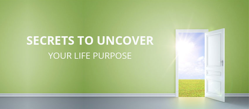 Secrets-To-Uncover-Your-Life-Purpose-Featured