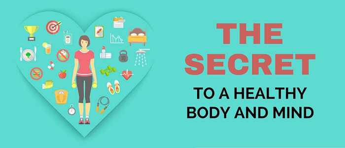The Secret To A Healthy Body And Mind featured