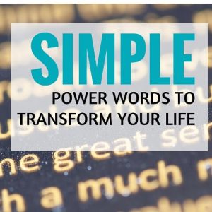 Simple Power Words To Transform Your Life Post