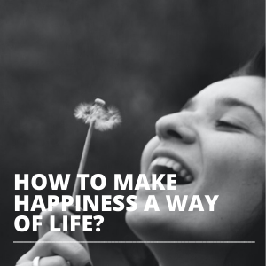 how to make happiness a way of life squared image