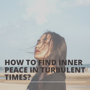 How to find inner peace in turbulent times SQUARE