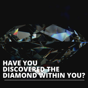 have you discovered the diamond within you SQUARE